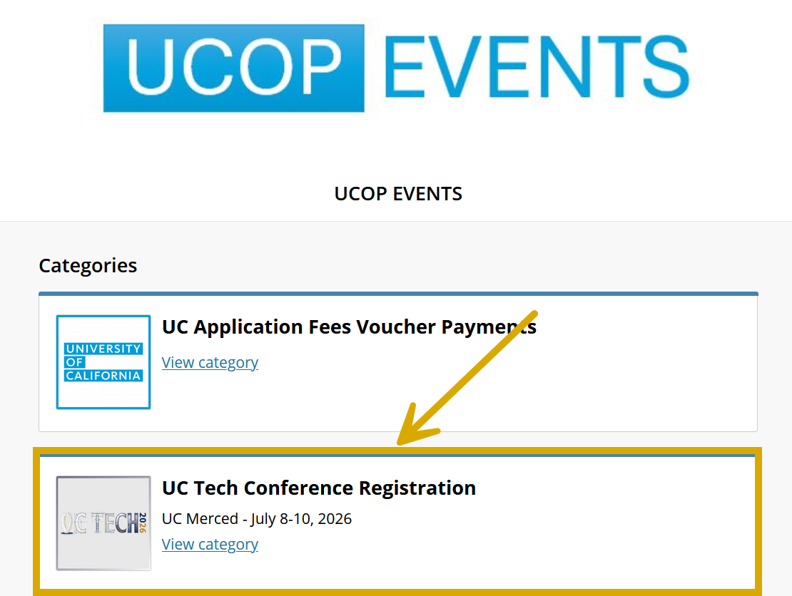 A screenshot of UCOP's Events website with the focus on the "UC Tech Conference Registration" to direct those who are registering to attend.